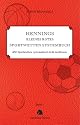 Hennings kleines rotes Sportwetten Systembuch: Mit Sportwetten systematisch Geld verdienen. Band 1