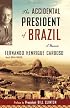 The Accidental President of Brazil: A Memoir
