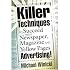 Killer Techniques to Succeed with Newspaper, Magazine and Yellow Pages Advertising