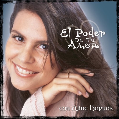 CD-Charts  Music : El Poder de Tu Amor Con Aline Barros
