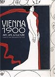 Vienna 1900 : Art, Life & Culture