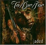 Jaded