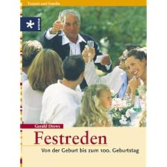 Festreden: Von der Geburt bis zum 100. Geburtstag