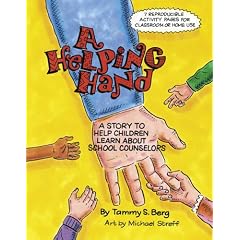 A Helping Hand: A Story to Help Children Learn About School Counselors