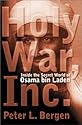 Holy War, Inc.: Inside The Secret World of Osama Bin Laden