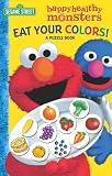 Books : Eat Your Colors! A Puzzle Book (Sesame Street Happy Healthy Monsters)