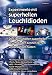 Experimente mit superhellen Leuchtdioden
