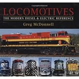 Locomotives: The Modern Diesel and Electric Reference