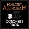 Coroner's Pidgin: An Albert Campion Mystery