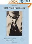 Real Photo Postcards: Unbelievable Im...