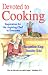 Devoted to Cooking: Inspiration for the Aspiring Chef in Everyone