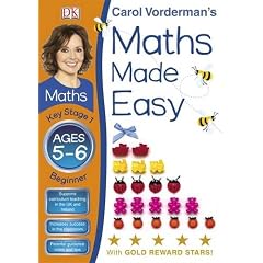 Maths Made Easy Ages 5-6 Key Stage 1 Beginner (Carol Vorderman's Maths Made Easy)