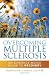 Overcoming Multiple Sclerosis: An Evidence-Based Guide to Recovery