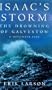 Isaac's Storm: The Drowning of Galveston - 8 September 1900