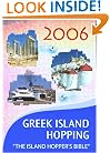 Independent Travellers Greek Island Hopping 2006: The Island Hopper's Bible (Independent Travellers - Thomas Cook)