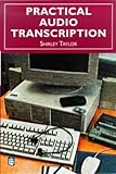 Practical audio transcription