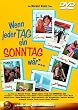 Wenn jeder Tag ein Sonntag w�r' ...