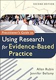 Practitioner's guide to using research for evidence-based practice