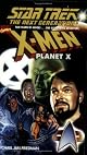 X-Men Planet X (Star Trek The Next Generation)