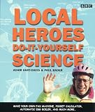 Local Heroes: Do-it-yourself Science