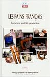 Les pains fran�ais : Evolution, quali...