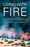 Buy : Living with Fire: Fire Ecology and Policy for the Twenty-first Century