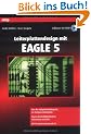 Leiterplattendesign mit EAGLE 5 (mitp Professional)