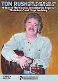 Tom Rush-How I Play (Some Of) My Favorite Songs