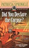 Did You Declare the Corpse?: A Thoroughly Southern Mystery