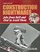 Construction Nightmares: Jobs from Hell and How to Avoid Them
