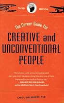 The Career Guide for Creative and Unconventional People