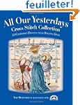 All Our Yesterdays Cross Stitch Colle...