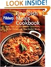 Pillsbury: One-Dish Meals Cookbook: More Than 300 Recipes for Casseroles, Skillet Dishes and Slow-Cooker Meals