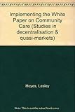 Implementing the White Paper on community care