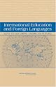 International Education and Foreign Languages: Keys to Securing America's Future