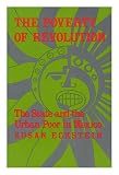 The poverty of revolution : the state and the urban poor in Mexico