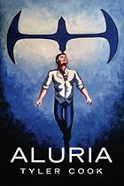 Aluria (The Aluria Adventures) (Volume 1) Aluria (The Aluria Adventures) (Volume 1)