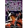 Once a Hero: Book 4: Serrano Legacy by Elizabeth Moon