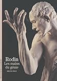 Rodin : Les mains du génie