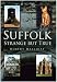 Suffolk: Strange But True
