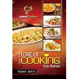 Love 0f CookingSide Dishes (Love of CookingVolume I)
