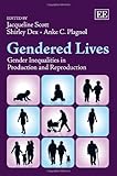 Gendered lives : gender inequalities in production and reproduction