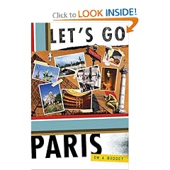 Let's Go Paris 15th Edition: Let's Go Inc.