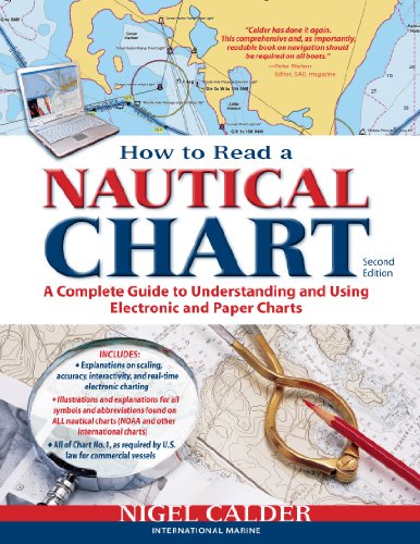 Download How to Read a Nautical Chart, 2nd Edition (Includes ALL of Chart #1): A Complete Guide to Using and Understanding Electronic and Paper Charts