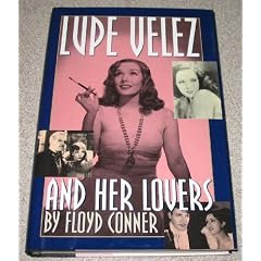 Lupe Velez and Her Lovers