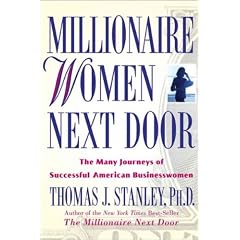 (Millionaire Women Next Door: The Many Journeys of Successful American Businesswomen) By Stanley, Thomas J. (Author) Paperback on (08 , 2005)