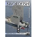 From the Cockpit No. 10: Fairey Swordfish