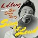 K.D. Lang And The Siss Boom Bang: Sing It Loud [+Digital Booklet]