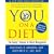 YOU: On A Diet Revised Edition: The Owner's Manual for Waist Management