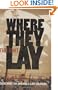 Where They Lay:  Searching for America's Lost Soldiers
